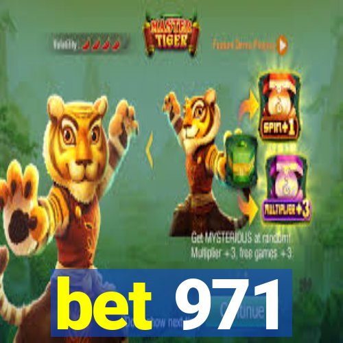 bet 971